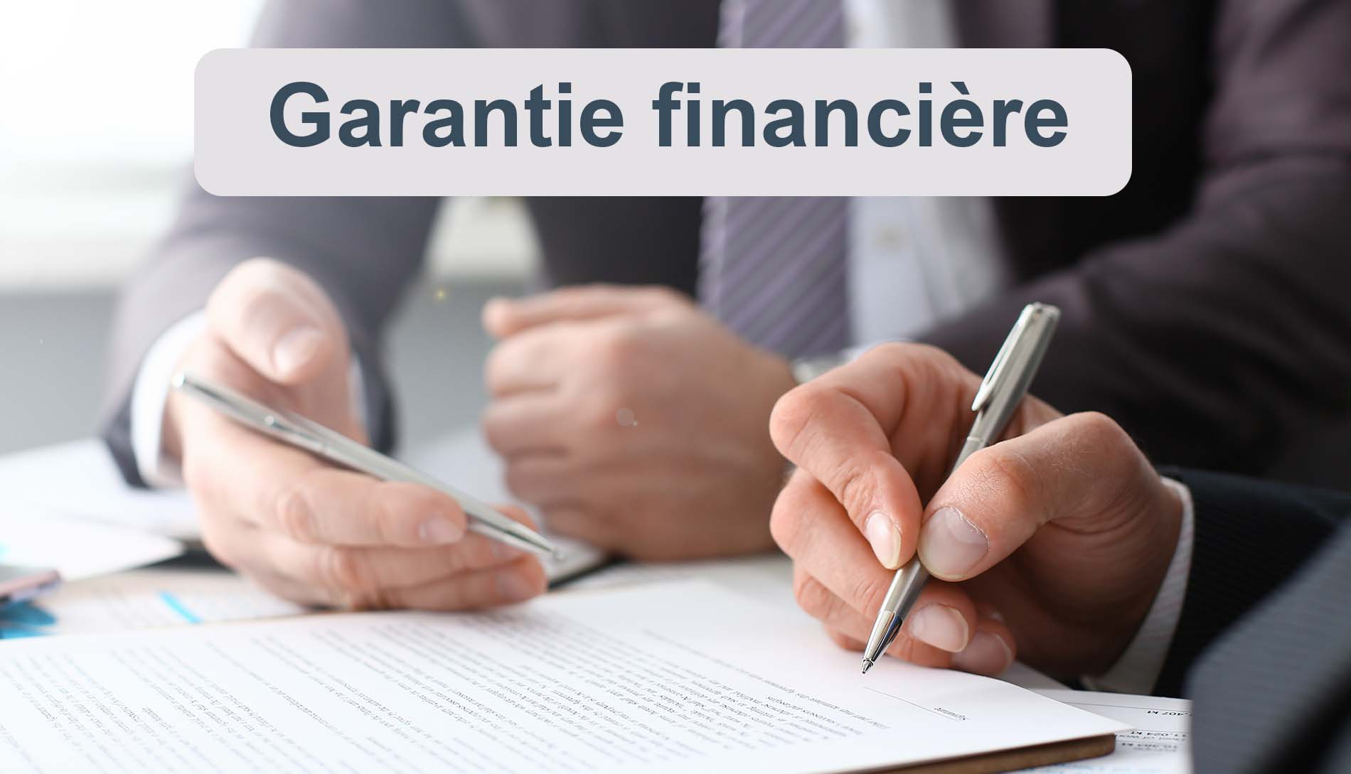 Définition d'une garantie financière